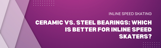 Ceramic vs. Steel Bearings: Which is Better for Inline Speed Skaters?
